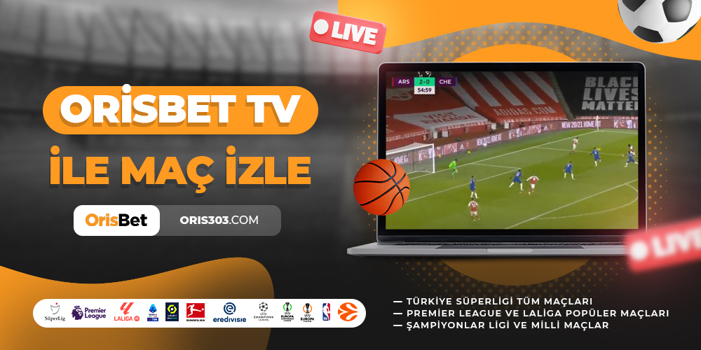 ORİSBET-TV-İLE-MAÇ-İZLE